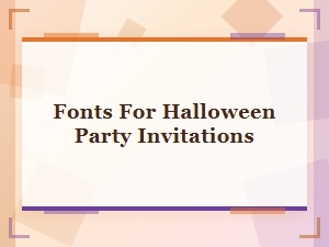 Halloween Party Invitations Font Styles