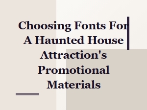 Selecting Spooky Scripts for Haunted House Flyers